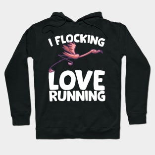 I Flocking Love Running Hoodie